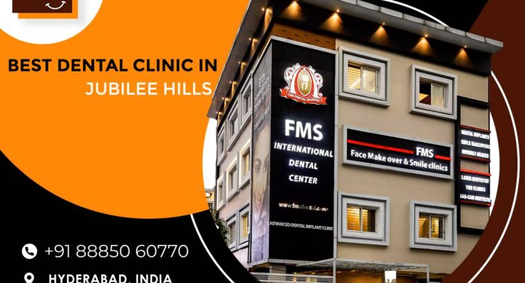 Best Dental Clinic in Hyderabad India FMS